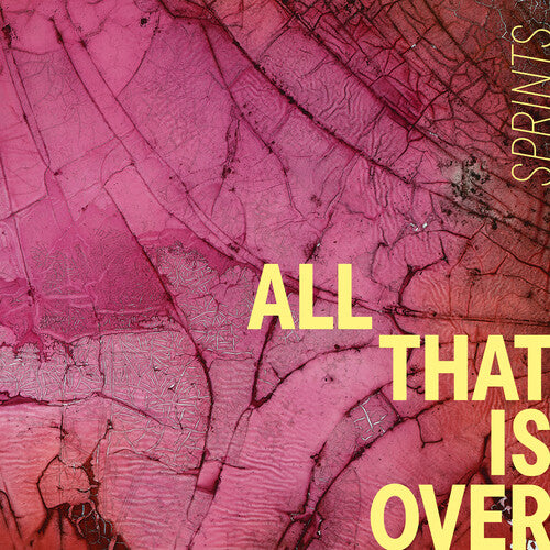 Sprints - All That Is Over - Pink Marble (Limited Pink Vinyl) [LP]