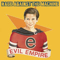 Rage Against The Machine - Evil Empire (180g Vinyl, Explicit) [LP]
